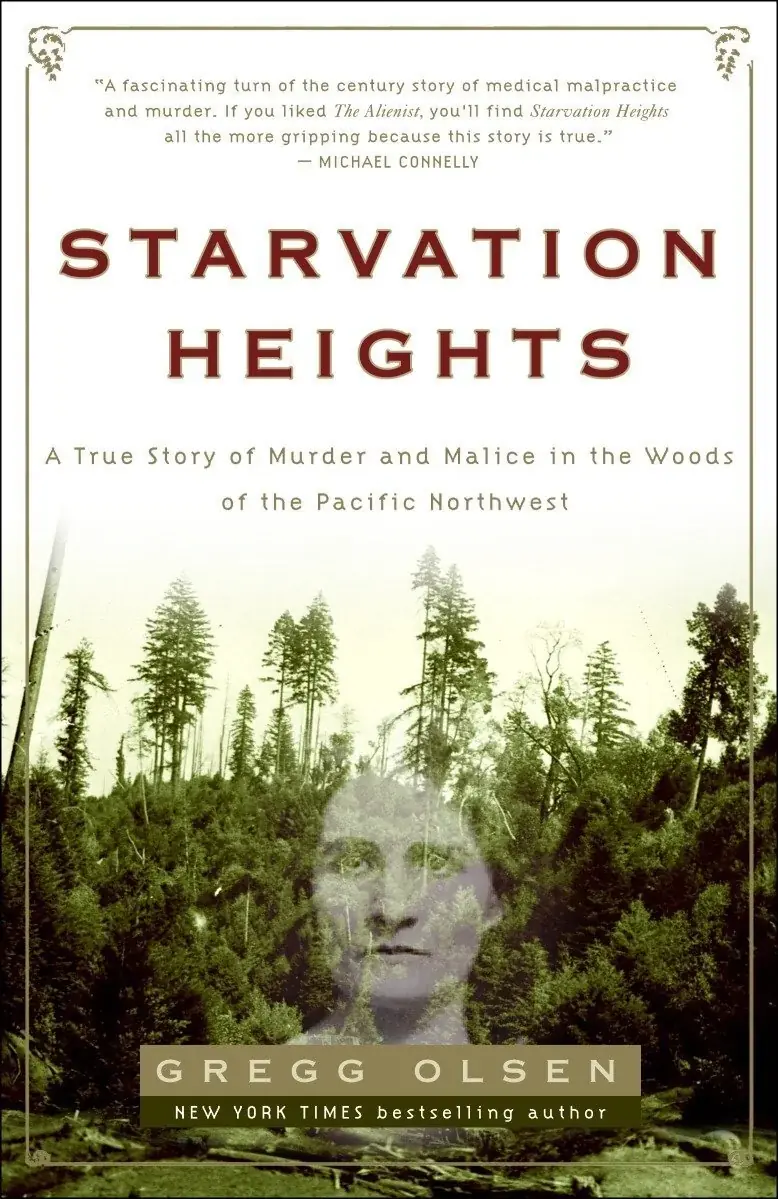 Cover of Starvation Heights by Gregg Olsen: a woman's face fading into a stand of fir trees